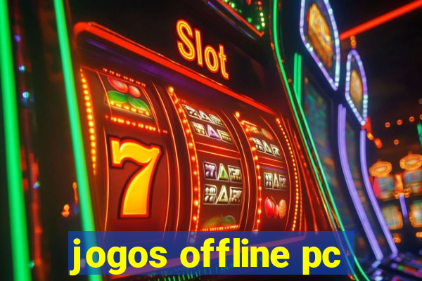 jogos offline pc